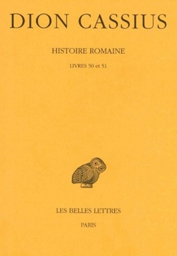 Histoire romaine. Livres 50 et 51, Edition bilingue français-grec ancien