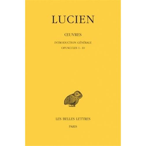 Oeuvres. Tome 1, Introduction générale ; Opuscules 1-10, Edition bilingue français-grec ancien