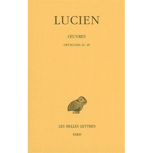 Oeuvres. Tome 3, Opuscules 21-25, Edition bilingue français-grec ancien