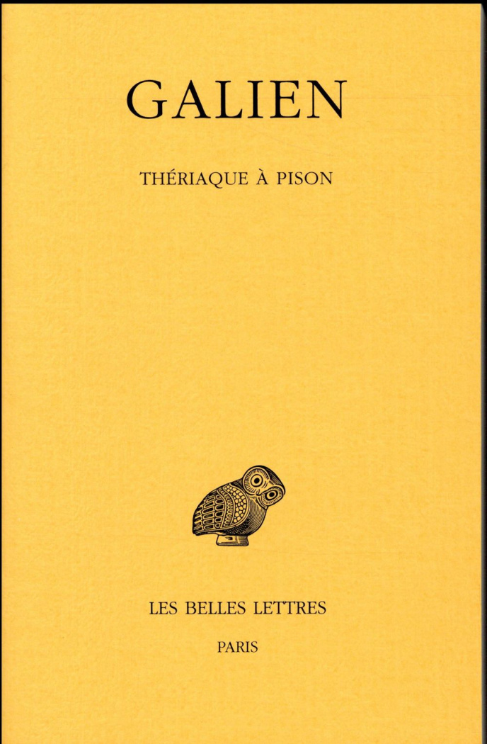 Oeuvres. Tome 6, Thériaque à Pison, Edition bilingue français-grec ancien