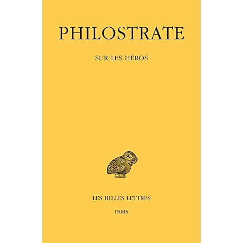 Sur les héros. Edition bilingue français-grec ancien