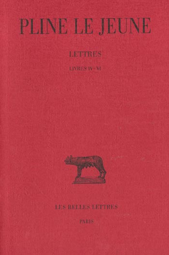 Lettres / Pline le Jeune Tome 2 : Livres IV-VI