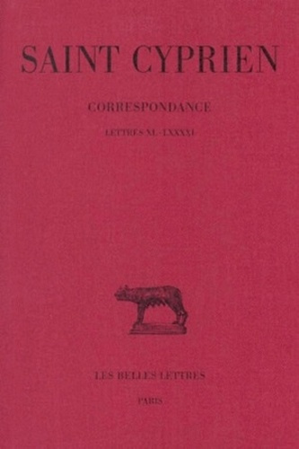 Correspondance. Tome 2, Lettres XL-LXXXXI, Edition bilingue français-latin