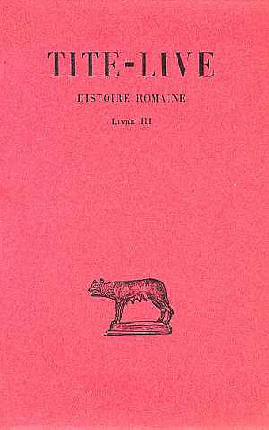 Histoire romaine. Tome 3 Livre III, Edition bilingue français-latin