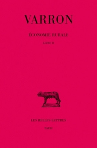 Economie rurale. Tome 2, Livre II, Edition bilingue français-latin