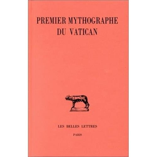 Le premier mythographe du Vatican. Edition bilingue français-latin
