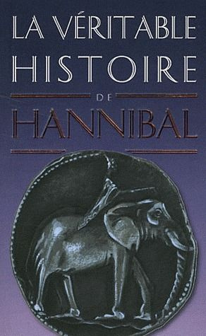 La véritable histoire d'Hannibal