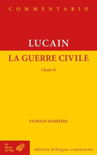 La guerre civile. Chant 2, édition bilingue commentée