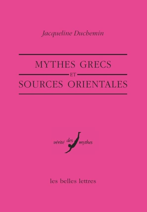 MYTHES GRECS ET SOURCES ORIENTALES