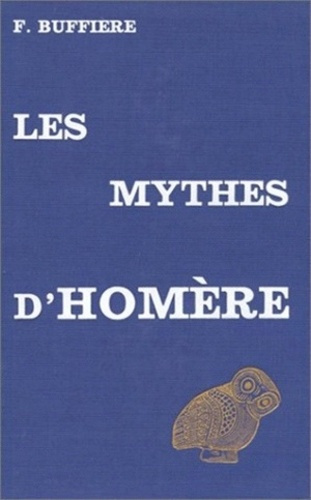 Les mythes d'Homère et la pensée grecque