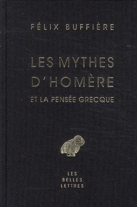 Les Mythes d'Homère et la pensée grecque