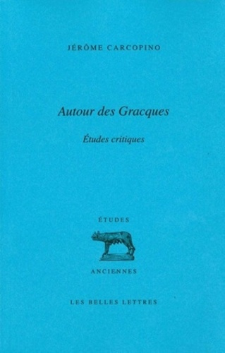 Autour des gracques. Etudes critiques