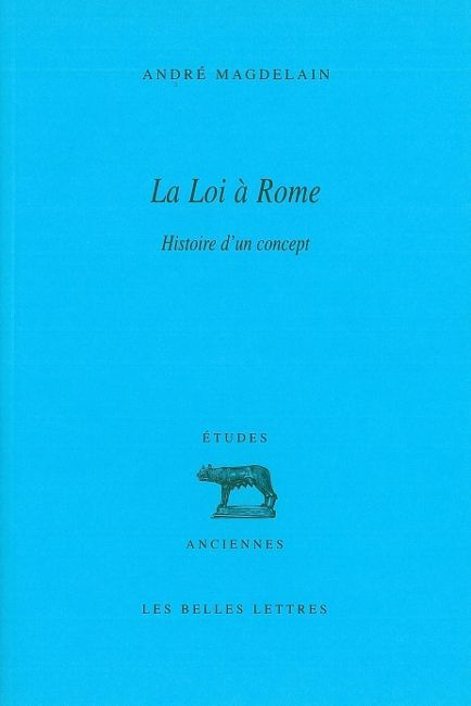 La Loi à Rome. Histoire d'un concept