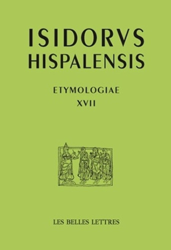 Etymologies. Livre XVII, De l'agriculture