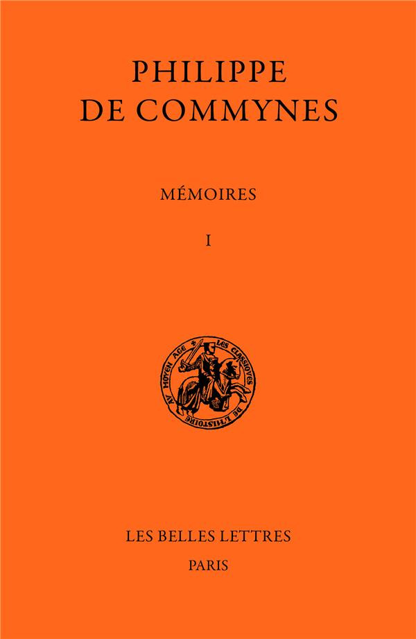 Mémoires. Tome I, 1464-1474