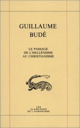 Le passage de l'Hellénisme au Christianisme : De transitu Hellenismi ad Christianismum