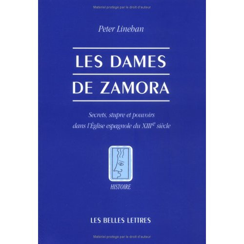 Les Dames de Zamora. Secrets, stupre et pouvoirs dans l'Église espagnole du XIIIe siècle