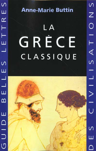 La Grèce classique. 2e édition revue et corrigée