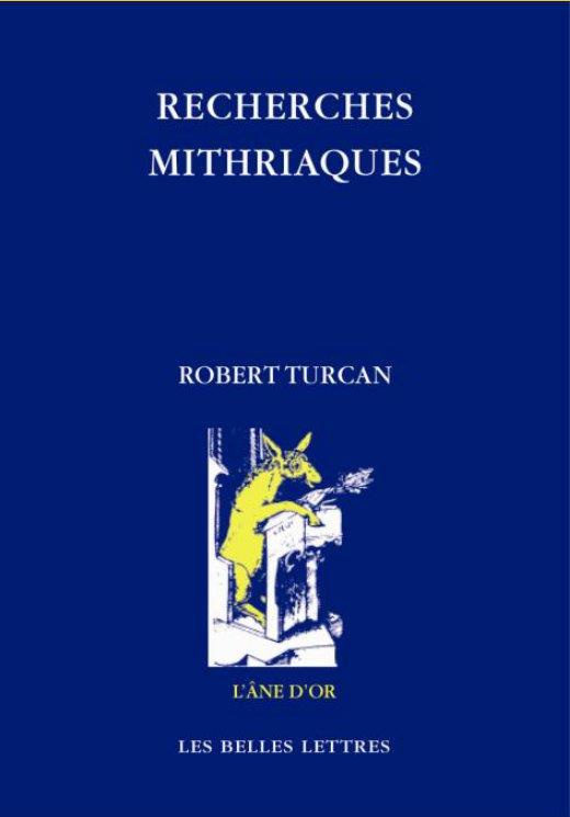 Recherches mithriaques. Quarante ans de questions et d'investigations