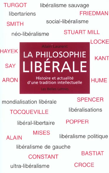 La philosophie libérale. Histoire et actualité d'une tradition intellectuelle