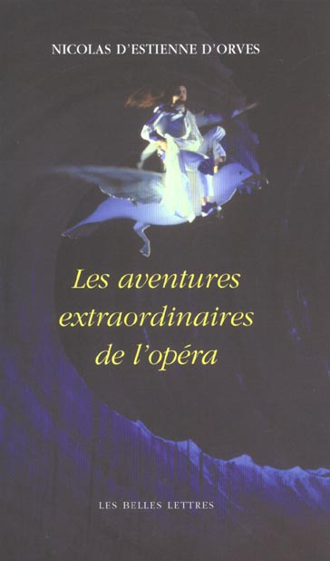 Les aventures extraordinaires de l'opéra