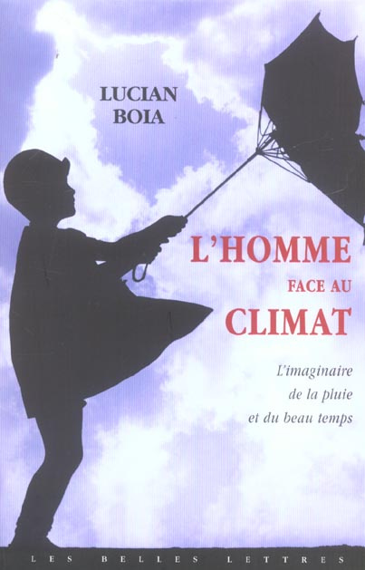 L'homme face au climat. L'imaginaire de la pluie et du beau temps