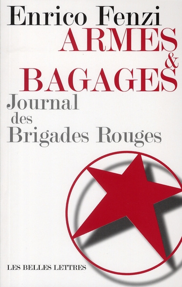 Armes et bagages. Journal des Brigades Rouges