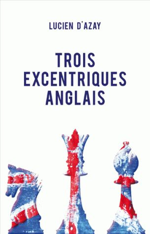 Trois excentriques anglais