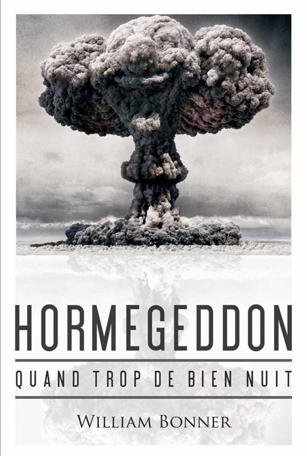 Hormegeddon. Quand trop de bien nuit