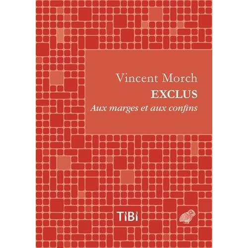 Exclus. Aux marges et aux confins