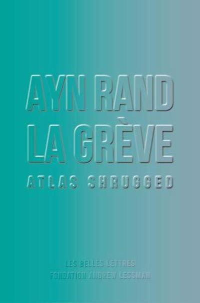 La grève. Atlas shrugged