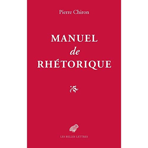 Manuel de rhétorique ou Comment faire de l'élève un citoyen