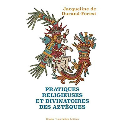 Pratiques religieuses et divinatoires des Aztèques