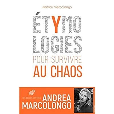 Etymologies pour survivre au chaos