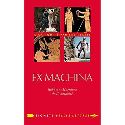 Ex machina. Machines, automates et robots dans l'Antiquité