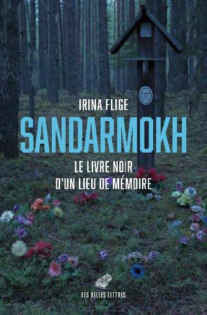 Sandormokh. Le livre noir d'un lieu de mémoire