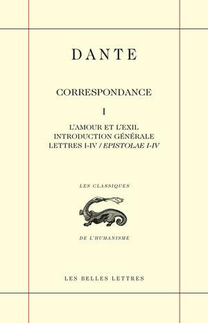 Correspondance. Tome 1, L'amour et l'exil. Introduction générale. Lettres I - IV / Epistolae I - IV