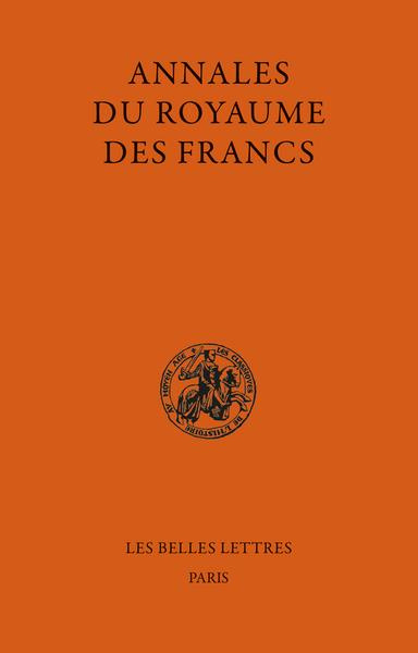 Annales du Royaume des Francs. 2 volumes, Edition bilingue français-latin