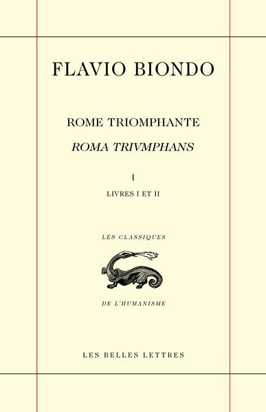 Rome triomphante. Tome 1, Livres I et II (La Religion), Edition bilingue français-latin