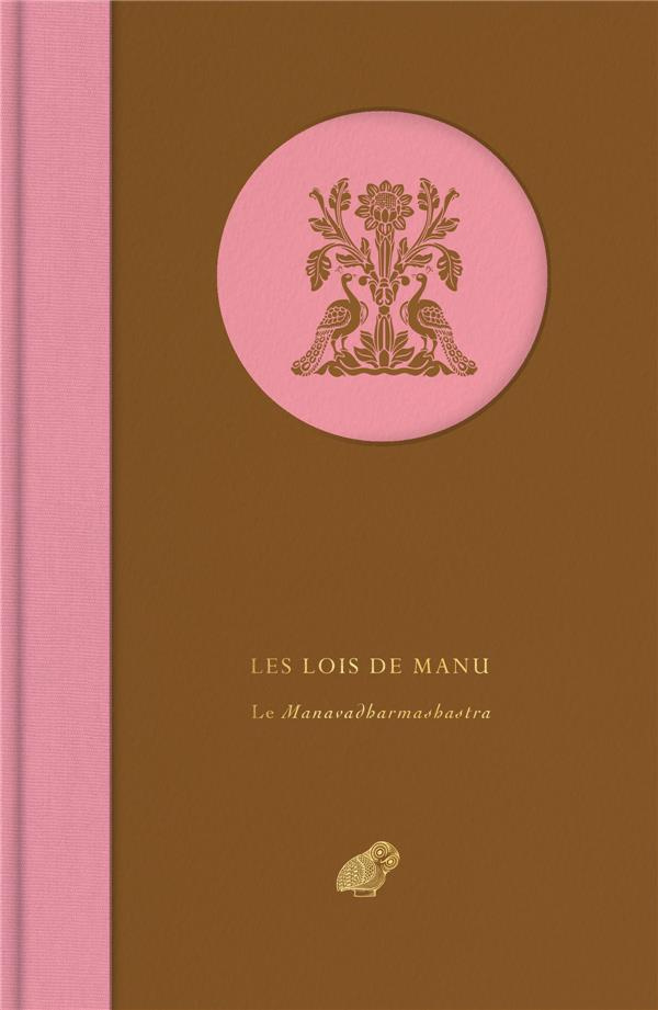 Les lois de Manu. Le Manavadharmashastra