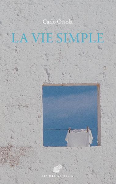 La vie simple. Pour soi et pour les autres
