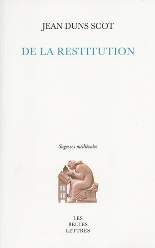 De la restitution. La pensée juridico-politique et juridico-économique de Duns Scot