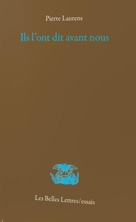 Ils l'ont dit avant nous. Présence des classiques