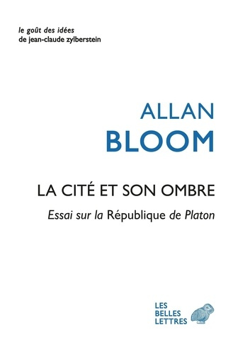 La cité et son ombre. Essai sur la République de Platon