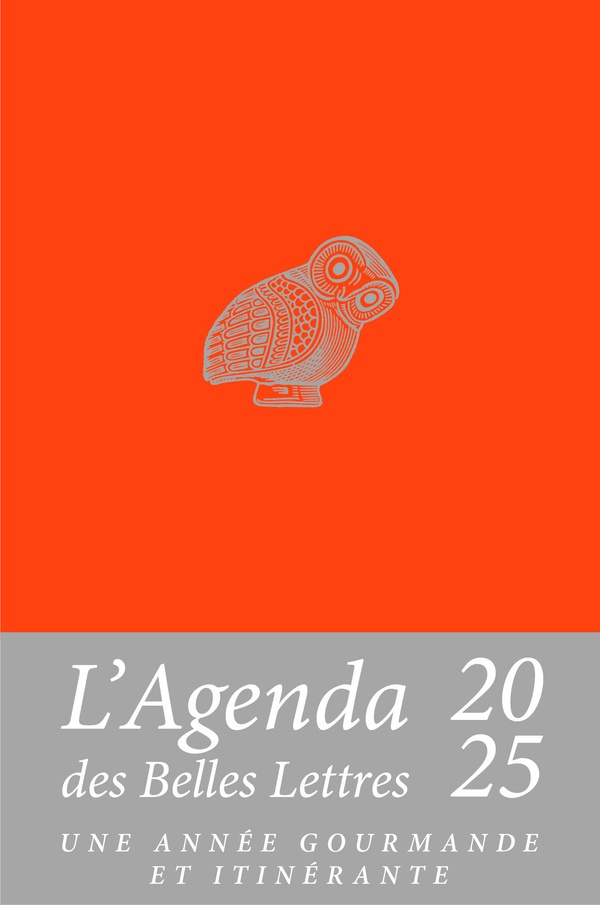 Agenda des Belles Lettres. Une année gourmande et itinérante, Edition 2025