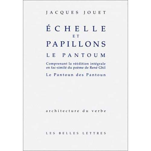 ECHELLE ET PAPILLONS. Le Pantoum, Comprenant la réédition intégrale en fac-similé du poème de René G