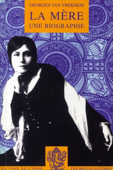 La mère. Une biographie