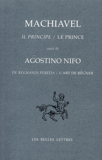 Le Prince suivi de L'Art de régner. Edition bilingue français-italien
