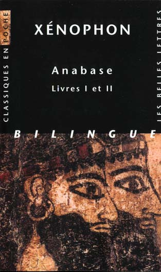Anabase. Livres I et II, Edition bilingue français-grec