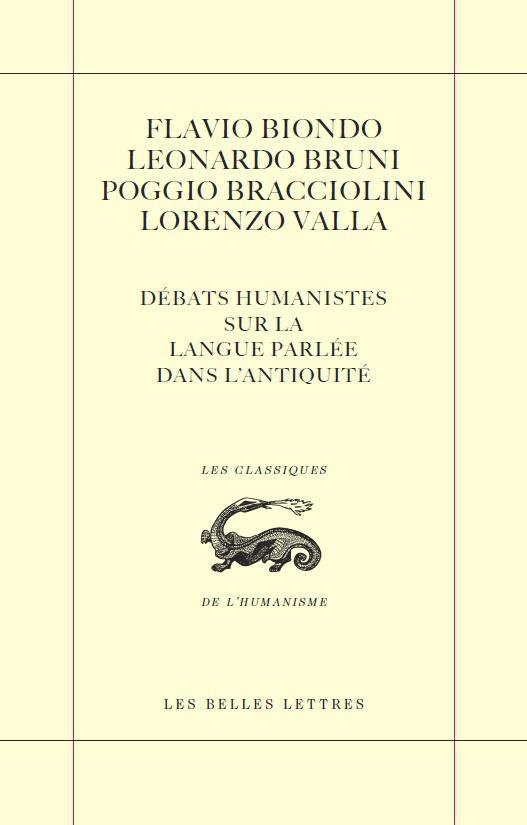 Débats humanistes sur la langue parlée dans l'Antiquité. Edition bilingue français-latin
